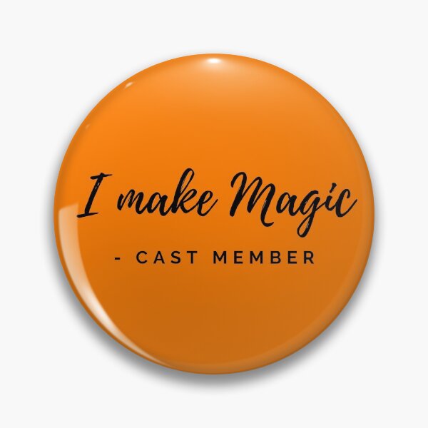 Item preview, "I Make Magic" Cast Member Job Description designed and sold by EmberStudios.