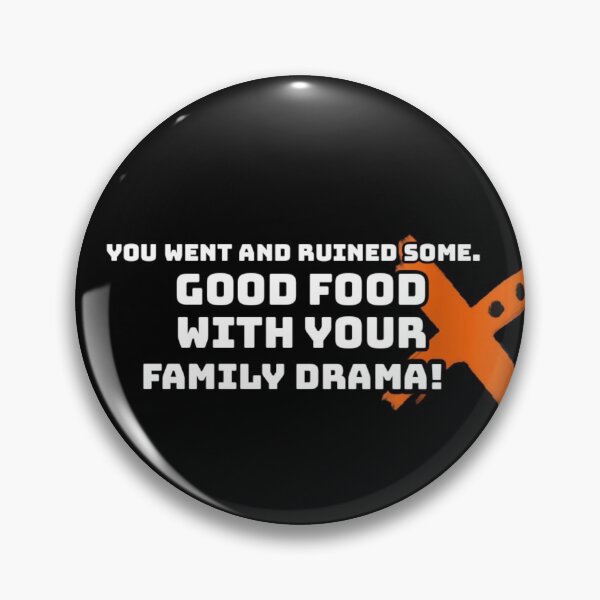 Item preview, Family drama quote  designed and sold by StorybookSwan.