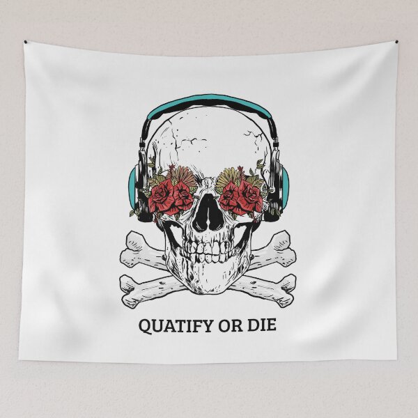 Item preview, Quatify or die designed and sold by prestige dn.