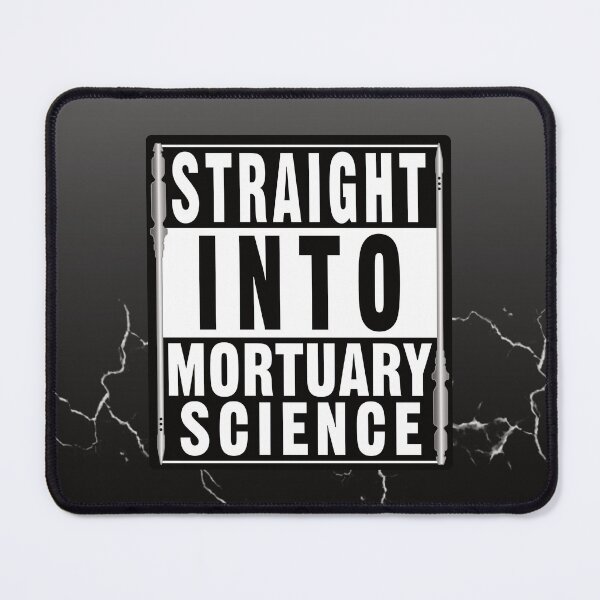 Item preview, Straight Into Mortuary Science designed and sold by NoBonesLife.