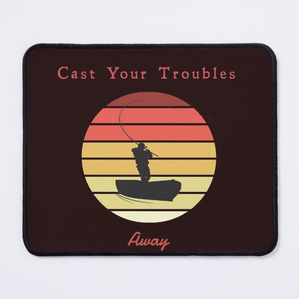 Item preview, Cast Your Troubles Away designed and sold by The Jackalope.