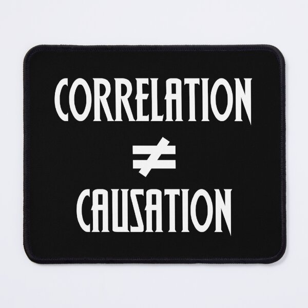 Item preview, Correlation Does Not Equal Causation designed and sold by Epic Love Designs.