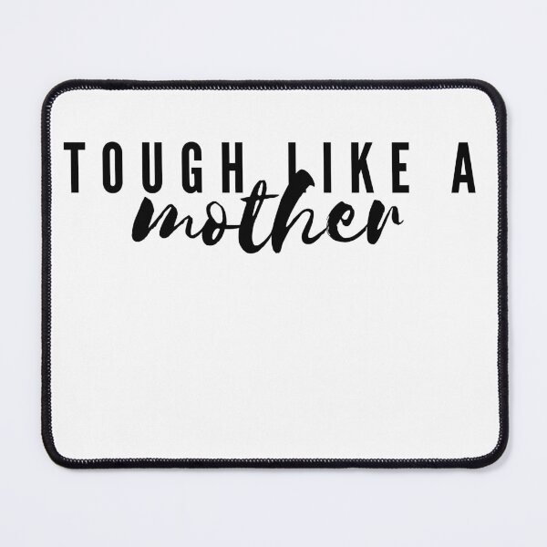 Item preview, Tough Like A Mother designed and sold by FunMamaLife.