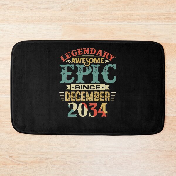 Item preview, Legendary Awesome Epic Since December 2034 designed and sold by Shemar Green.