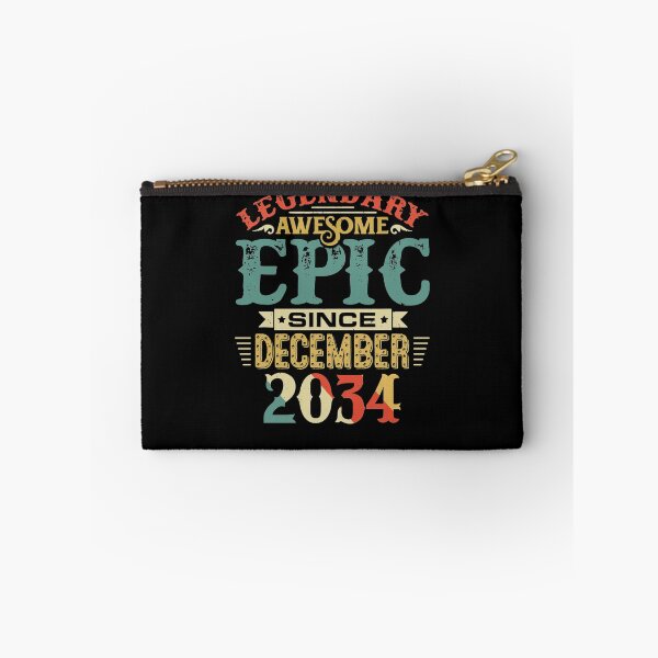 Item preview, Legendary Awesome Epic Since December 2034 designed and sold by Shemar Green.