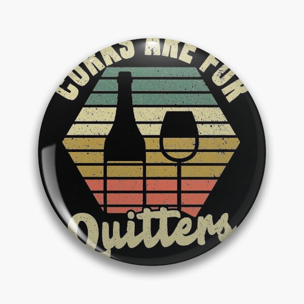 Item preview, Wine lovers Corks are for quitters  designed and sold by fatshirt.