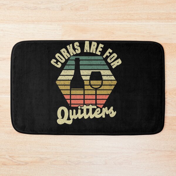 Item preview, Wine lovers Corks are for quitters  designed and sold by fatshirt.
