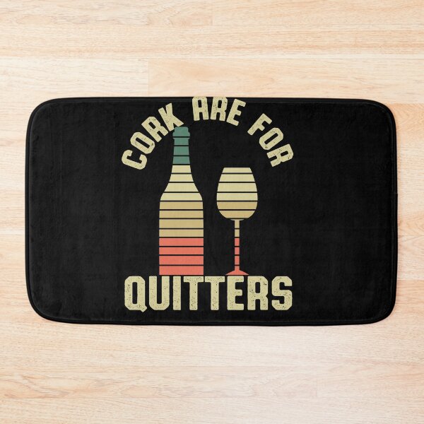 Item preview, Wine lovers Corks are for quitters  designed and sold by fatshirt.