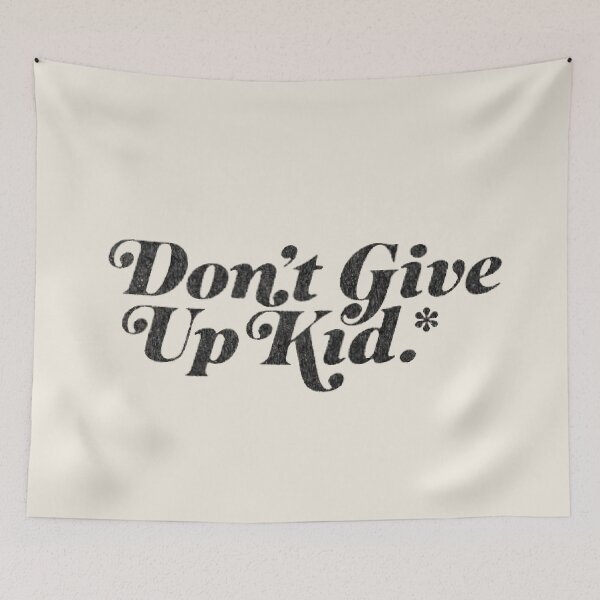 Item preview, Dont give up kid :) designed and sold by st4rgirljai.
