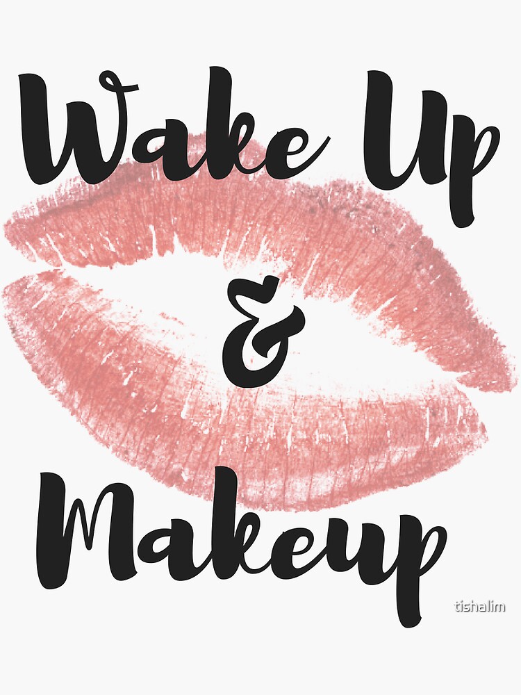Макияж на утро. Wake up надпись. Доброе утро косметика. Make up svg. Кружка для визажиста.