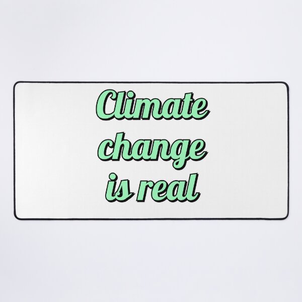 Item preview, Climate Change Is Real - Save the Earth - environmental activism designed and sold by Inspirationmotivation.