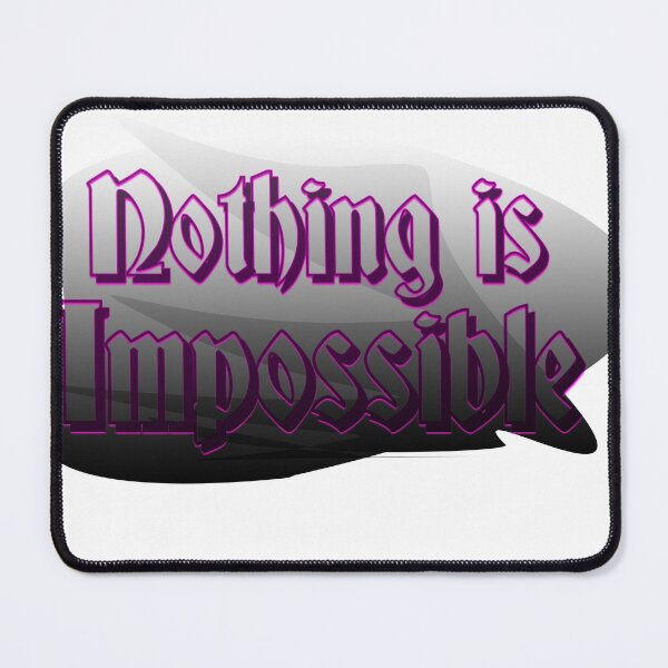 Item preview, Nothing is impossible, Positive Thinking art designed and sold by Kenvis-edu.