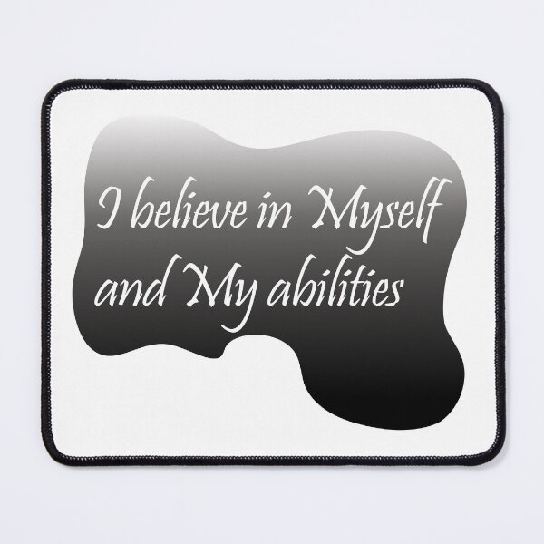 Item preview, I believe in Myself and my abilities, Positive Thinking Art designed and sold by Kenvis-edu.