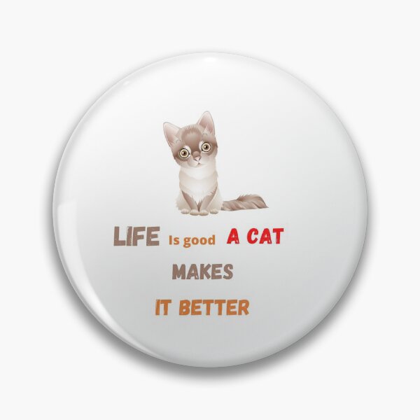Item preview, Life is good a cat makes it better designed and sold by EagleArtist12.