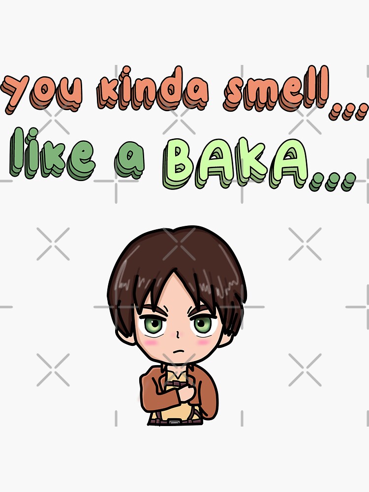 "You kinda smell like a baka" Sticker for Sale by mirnay | Redbubble