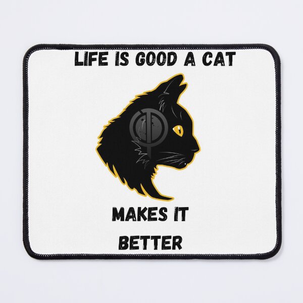 Item preview, Life is good a cat makes it better designed and sold by EagleArtist12.