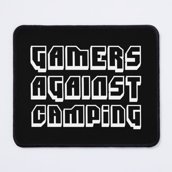 Item preview, Gamers Against Camping designed and sold by MnEmzStudio.