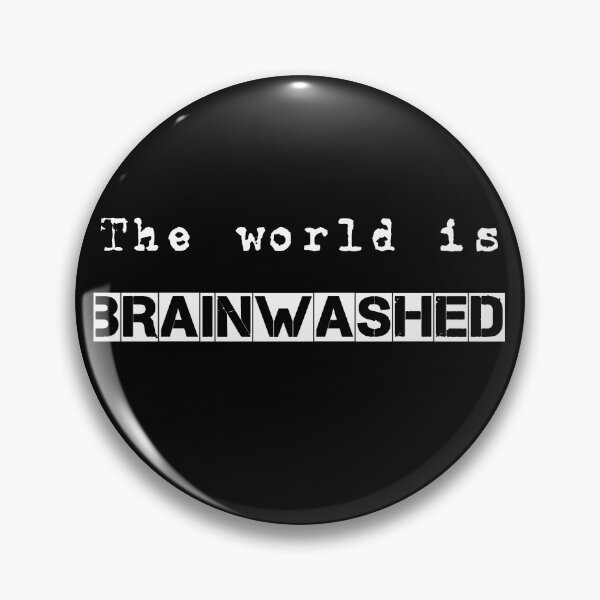 Item preview, The world is brainwashed designed and sold by Topmel.