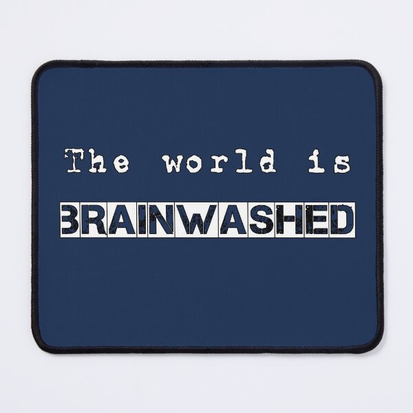Item preview, The world is brainwashed designed and sold by Topmel.