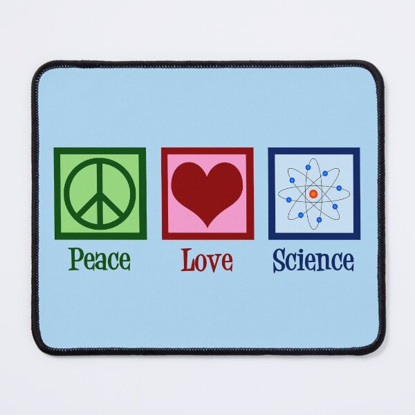 Item preview, Peace Love Science designed and sold by Epic Love Designs.