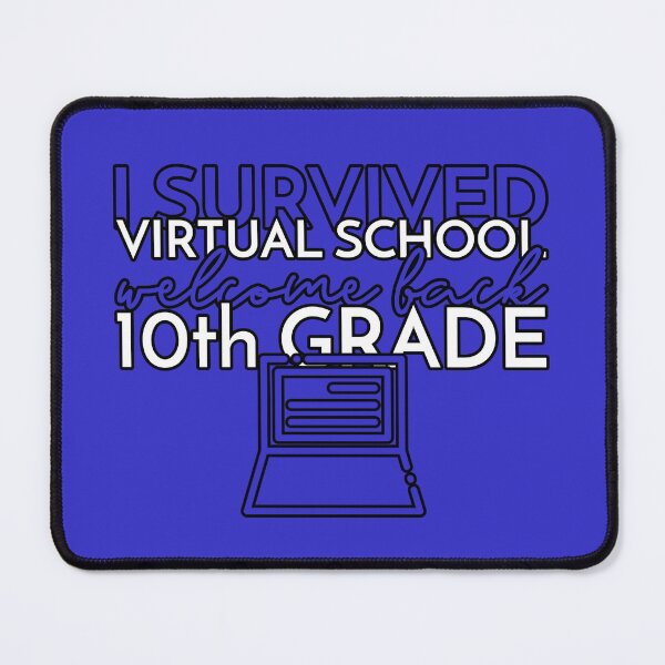 Item preview, I Survived Virtual School - 10th Grade designed and sold by CRHPOD20.