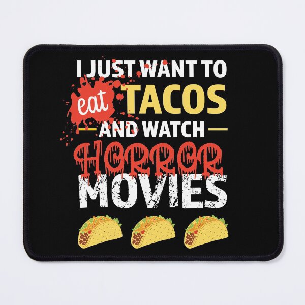 Item preview, Eat Tacos and Watch Horror Movies designed and sold by ChailynReed.