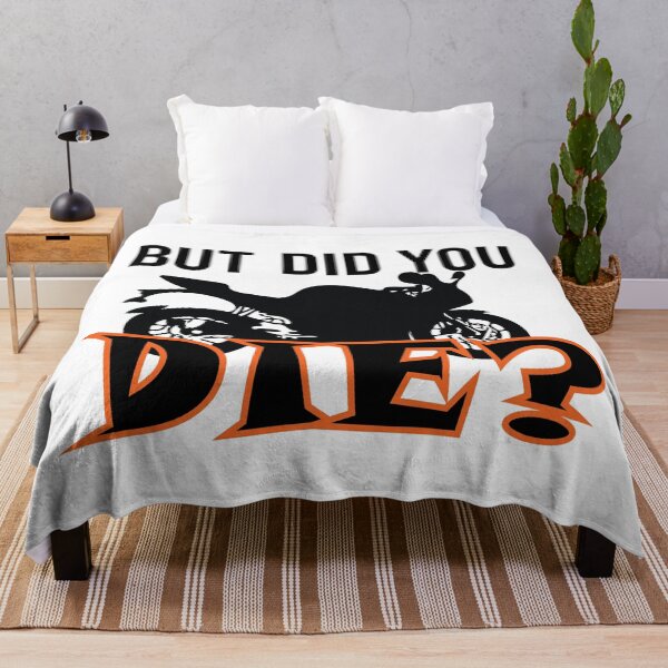 Item preview, But did you Die???? designed and sold by Fathom204.