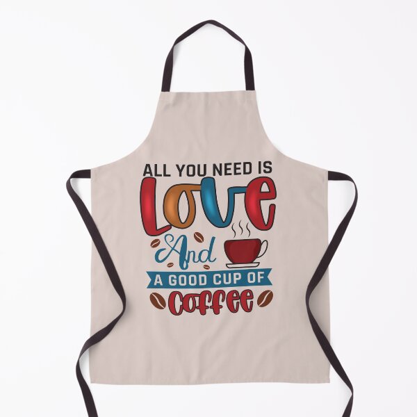 Item preview, ALL YOU NEED IS LOVE & A GOOD CUP OF COFFEE designed and sold by HASSANBADRI2050.