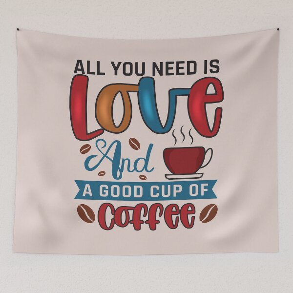 Item preview, ALL YOU NEED IS LOVE & A GOOD CUP OF COFFEE designed and sold by HASSANBADRI2050.