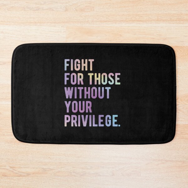 Item preview, Fight for those without your Privilege black  ,hydro, Watercolor designed and sold by CodingForTech.