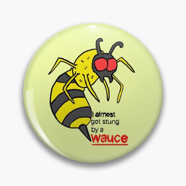 Item preview, I almost got stung by a wauce designed and sold by simclark84.