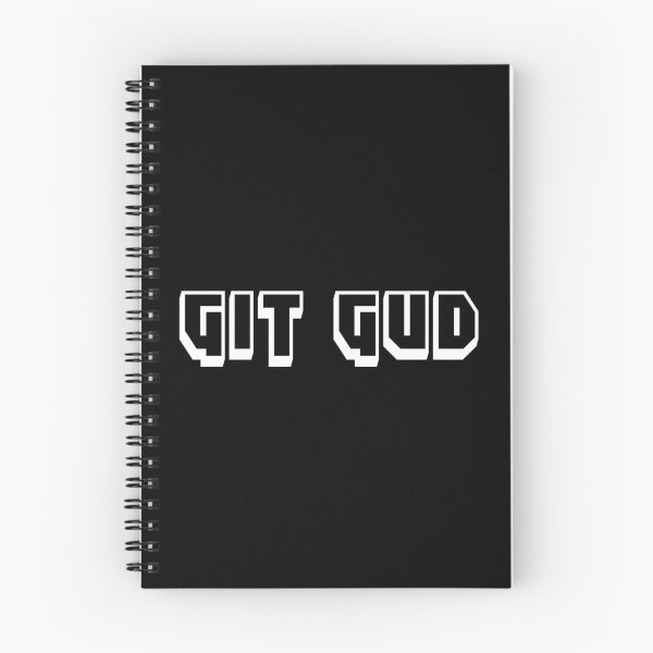 Item preview, Git Gud Gaming - Gaming Quotes designed and sold by MnEmzStudio.