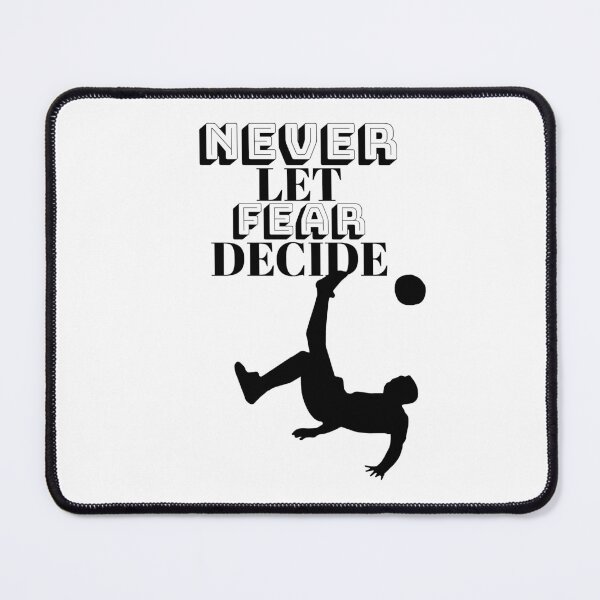 Item preview, NEVER LET FEAR DECIDE designed and sold by Ethos Bubbles.
