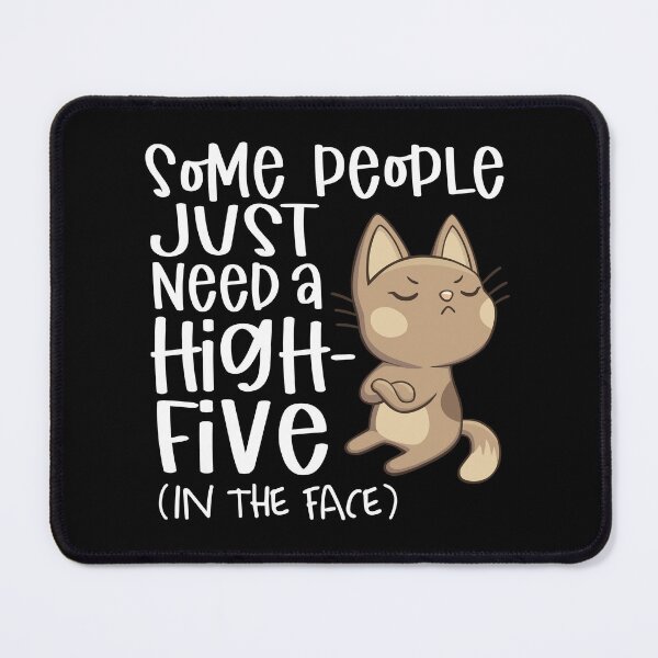 Item preview, Some People Just Need A High Five | Funny cat designed and sold by Petra Becker.