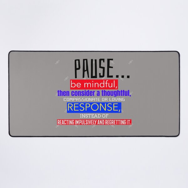 Item preview, PAUSE... BE MINDFUL, THEN CONSIDER A THOUGHTFUL... designed and sold by Ethos Bubbles.