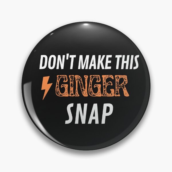 Item preview, Don't Make This Ginger Snap Funny For RedHead People  designed and sold by greatmar1.