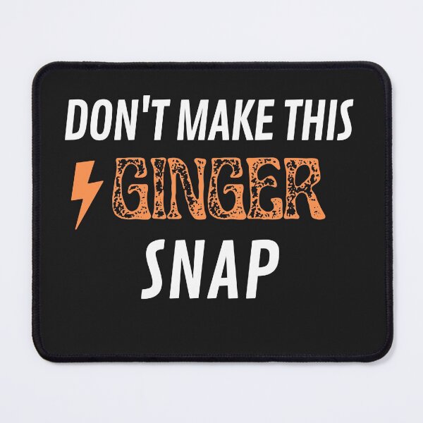 Item preview, Don't Make This Ginger Snap Funny For RedHead People  designed and sold by greatmar1.