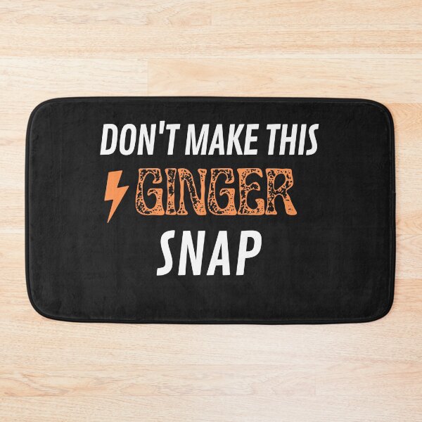 Item preview, Don't Make This Ginger Snap Funny For RedHead People  designed and sold by greatmar1.