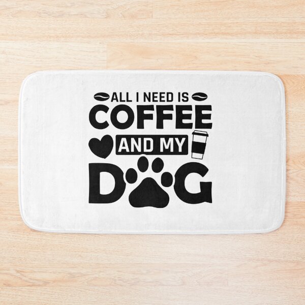 Item preview, ALL I NEED IS COFFEE AND MY DOG designed and sold by HASSANBADRI2050.