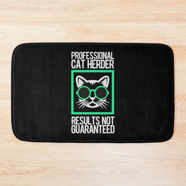 Item preview, Professional Cat Herder Results Not Guaranteed designed and sold by InkonoStore.