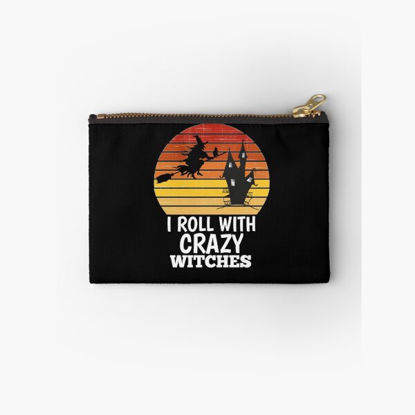Item preview, I Roll With Crazy Witches Halloween Witch  designed and sold by The Nova Prints .