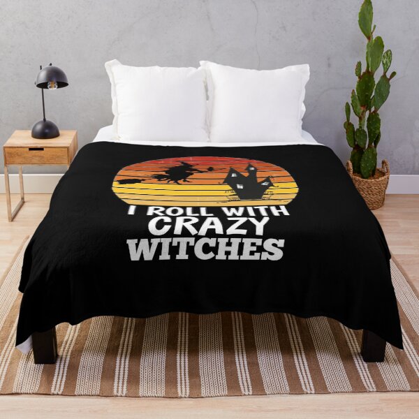 Item preview, I Roll With Crazy Witches Halloween Witch  designed and sold by The Nova Prints .