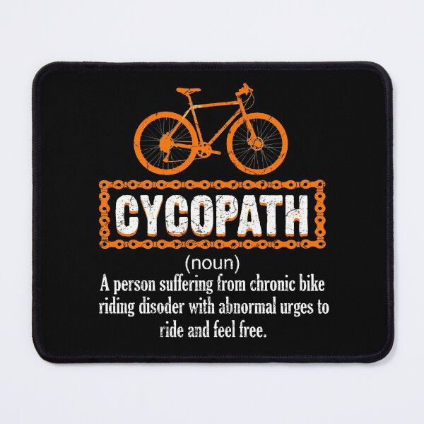 Item preview, Cycopath - Chronic bicycle riding disorder designed and sold by Mila1946.