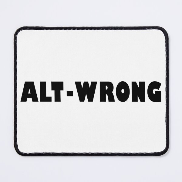 Item preview, Alt-Wrong Black designed and sold by floor3design.