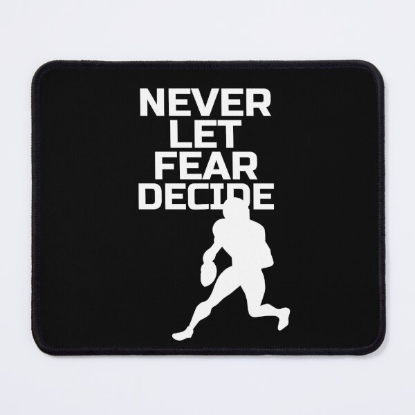 Item preview, NEVER LET FEAR DECIDE designed and sold by Ethos Bubbles.