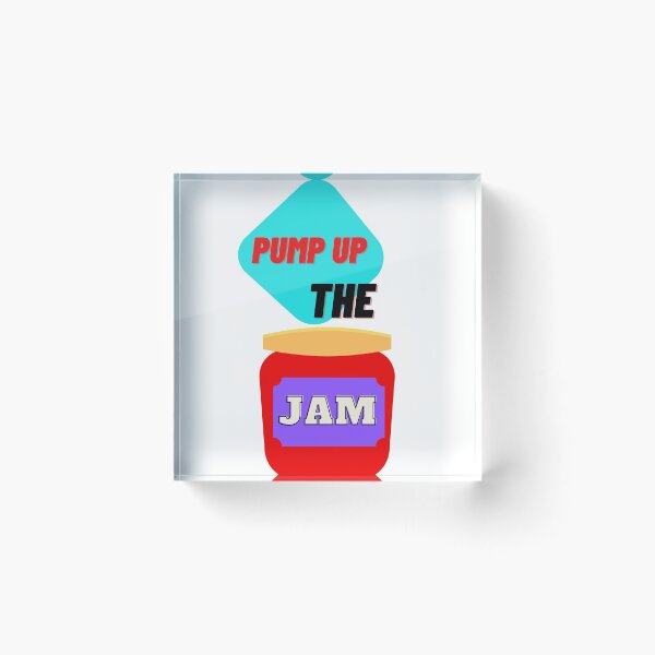 Item preview, Pump up the jam designed and sold by Sp1d3rkn1ght.
