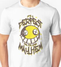 Perfect Day for Mayhem Unisex T-Shirt