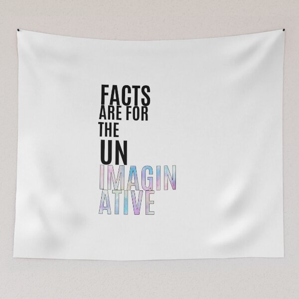 Item preview, Six of Crows-Inspired "Facts are For the Unimaginative" designed and sold by mulberrydragon.