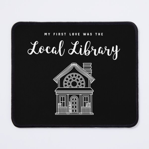 Item preview, My First Love was the Local Library designed and sold by SweetLouiseTees.