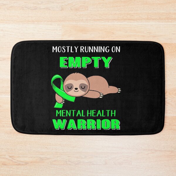 Item preview, Mostly Running On Empty MENTAL HEALTH Warrior designed and sold by Brad-FI.
